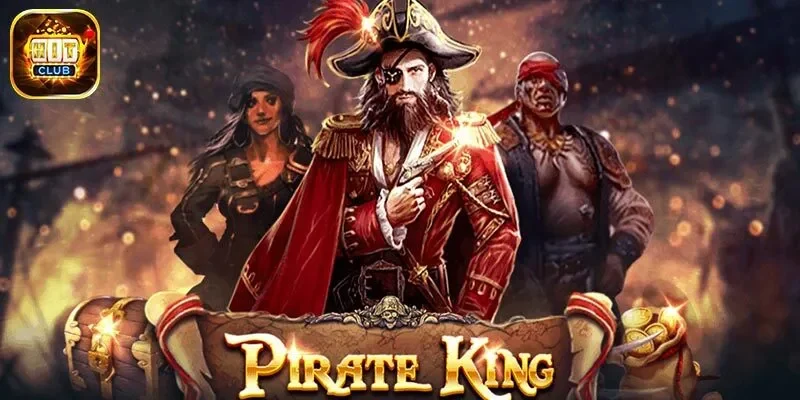 Nổ Hũ Pirate King: Cẩm Nang Quay Thưởng Giúp Thắng Đậm