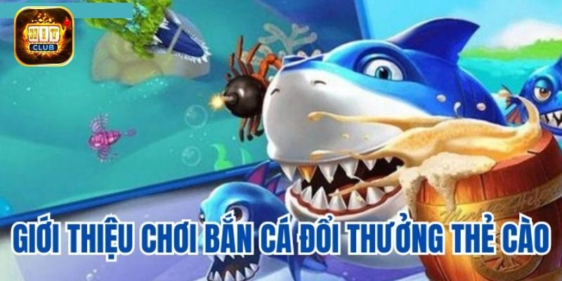 Về bắn cá đổi thẻ