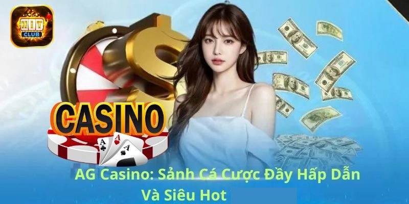 Một vài tựa game nổi bật tại AG trực tiếp casino