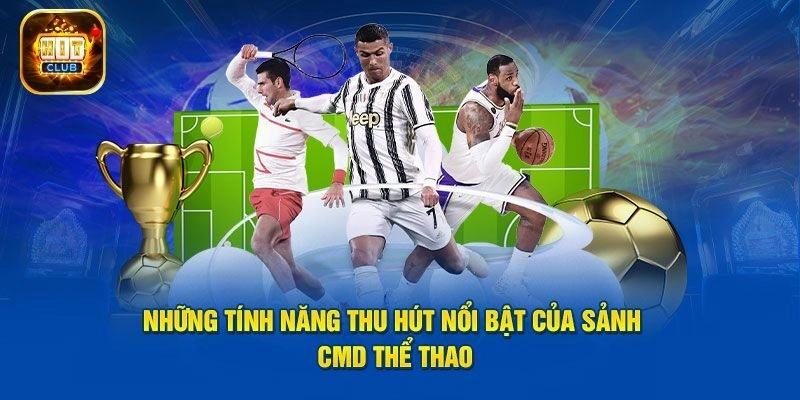 Top những bộ môn được yêu thích tại CMD